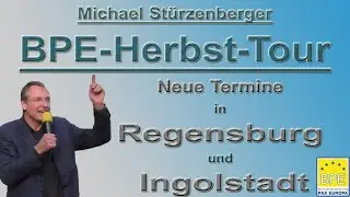 Regensburg, Ingolstadt - Neue Termine - BPE-Herbst-Tour mit Michael Stürzenberger