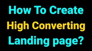 How to create high converting landing page? 