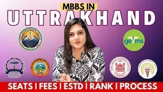 Uttrakhand MBBS Seat | Tuition Fee, NEET Cut-off, Rank and more | MBBS in India
