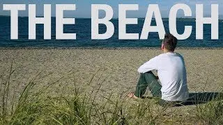 The Beach - A Short Film