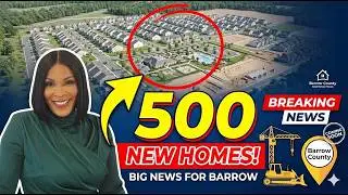 Exciting News! 🏡 500 new homes coming to Barrow County!