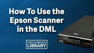 How To Use The Scanner in the Digital Media Lab