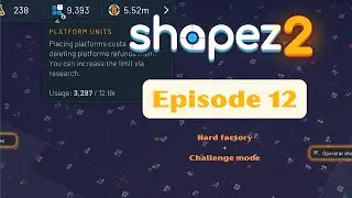 Let's Play Shapez 2 | Challenge + Hard | Long time no see | Episode 12