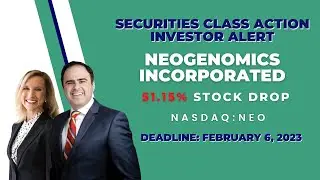 51.15% Collective Loss | NEO STOCK NEWS | Neogenomics Inc Securities Class Action Lawsuit #NEO