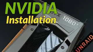 Installing and Configure an NVIDIA Graphics Card in Unraid
