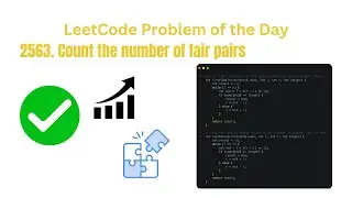 Count Fair Pairs in Arrays - Problem 2563 Solution Explained!