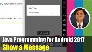 Java Programming for Android: Show a Message - AlertDialog, SnackBar, Toast & Log.d()