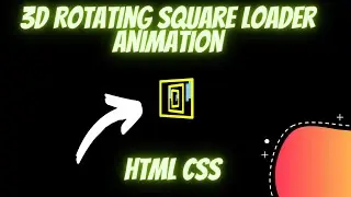 3D Rotating Square Loading Animation With Html And CSS