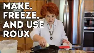 Make, Freeze, and Use Roux