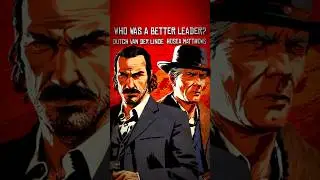 Who Was A Better Leader? #rdr2 #reddeadredemption #rdr #debate #leader #rdr2missions #discussion