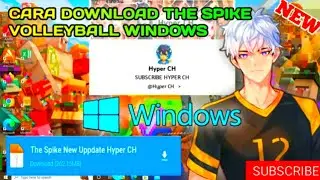 CARA DOWNLOAD NEW UPDATE THE SPIKE VERSI WINDOWS / PC 💻 || ADA RANK S 😍 || LINK Mediafire 100%