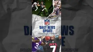 NFL Daily News Update 8/12