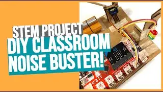 DIY Classroom Noise Buster - NGSS STEM Project