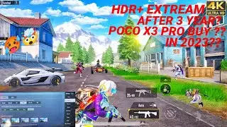 POCO X3 PRO BUY IN 2023?? | POCO X3 PRO BGMI TEST |POCO X3 PRO HDR+EXTREAM TEST  | #iqooneo7pro