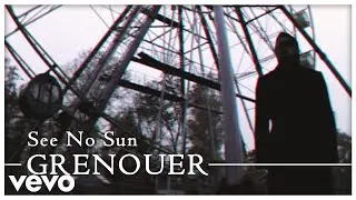Grenouer - See No Sun
