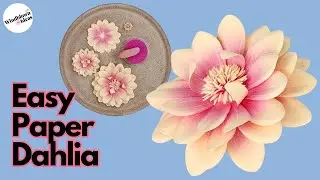 Dahlia Paper Flower Tutorial | DIY Paper Craft