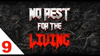 No Rest For The Living - Level 9 - March of the Demons (100%)