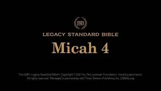 Micah 4 - Legacy Standard Bible (LSB) - Audio