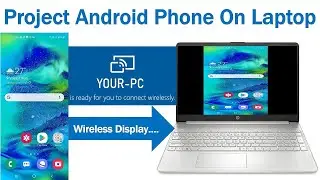 Project Android Phone on Laptop
