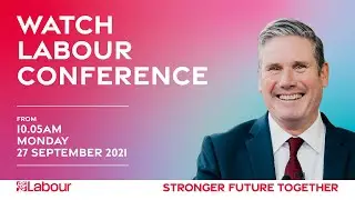 Watch Labour Conference 2021 Live - Day 3