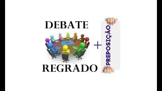 DEBATE REGRADO - PREPOSIÇÃO (8° Ano)