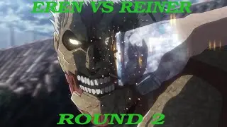 Eren vs Reiner Round 2 Attack on Titan Season 3 HD 60FPS