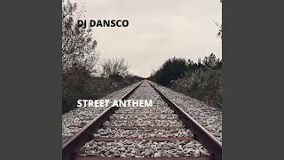 Street Anthem