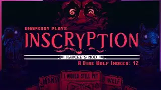 Unlocking the Oil Painting Item | Rhapsody Plays Inscryption: Kaycee's Mod #12