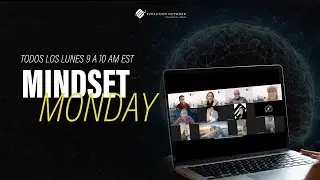 Mindset Monday! Mentalidad de Abundancia