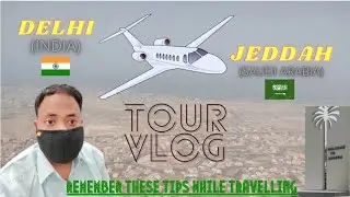 DELHI TO JEDDAH | SAUDIA ARABIA | TOUR VLOG HINDI | SAUDI 4K | TRAVEL PRABHAT (New Chnl In Dscrip. )