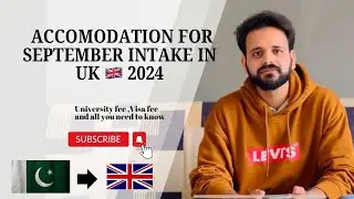 ACCOMODATION FOR SEPTEMBER INTAKE  IN UK 🇬🇧 2024|M AHMAD NAZEER