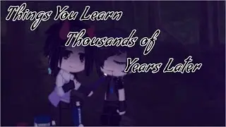Things You Learn Thousands of Years Later  ||  TW:  Gore  ||  P.4