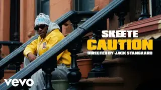 Skeete - Caution (Official Video)