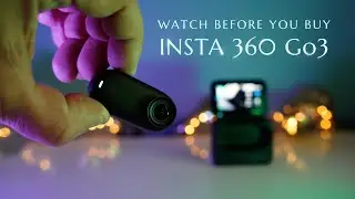 Insta360 Go 3 - Things You Should Know Before Buying