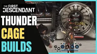 THUNDER CAGE BUILDS The First Descendant