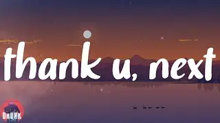 Ariana Grande - thank u, next (Lyrics)