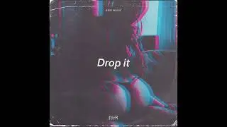 Drop it