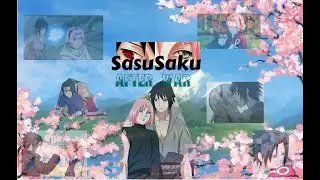 SasuSaku After War -  Episode 3