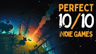 20 Perfect 10/10 Indie Games You Must Play
