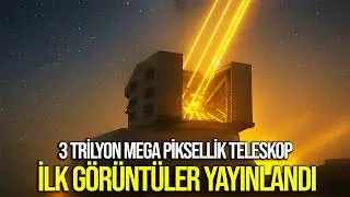 3.2 MİLYAR PİKSELLİK KAMERA - Hubble ve James Webb’i Geride Bırakan Dev TELESKOP