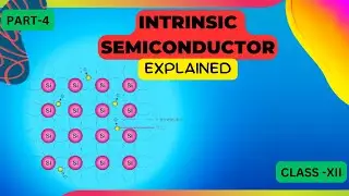 intrinsic semiconductor class 12 physics  Explained