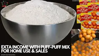 How To Make Puff Puff Mix For Sale | PUFF-PUFF MIX FOR HOME USE & BUSINESS.