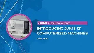 Introducing JUKI's 12