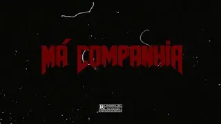 Bokage x Sueth - Má Companhia [Prod. Kash]