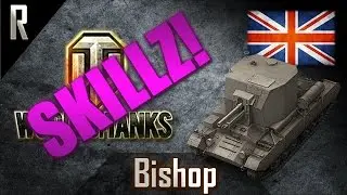 ► World of Tanks: Skillz - Learn from the best! Bishop #1