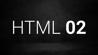 02 - HTML Asosiy teglar 2 qism