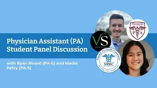 Physician Assistant (PA) Student Panel Discussion