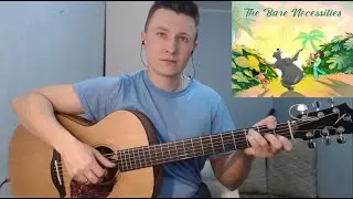Jungle Book - The Bare Necessities (guitar cover + гитара отрывки + разбор + табы)