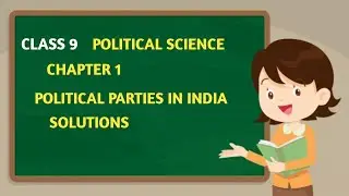 Class 9 Political Science Chapter 1 Solutions Political Parties In India//Press Learning.