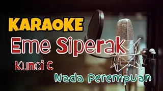 KARAOKE EME SIPERAK | NADA PEREMPUAN